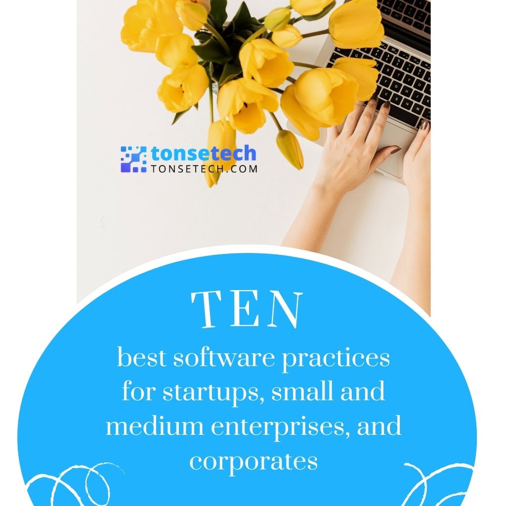 10 best software practices for startups, small and medium enterprises, and corporates