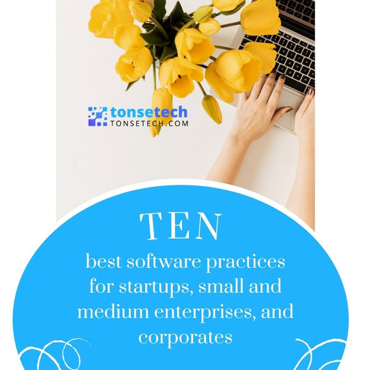 10 best software practices for startups, small and medium enterprises, and corporates
